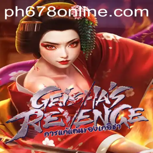 Unleashing the World of GeishasRevenge with PH678
