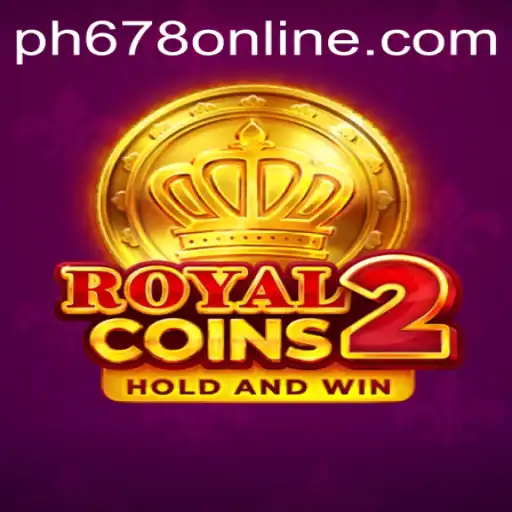 Discover the Exciting World of RoyalCoins2 with PH678